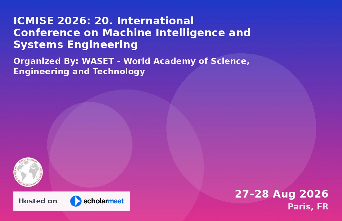 ICMISE 2026: 20. International Conference on Machine Intelligence and Systems Engineering