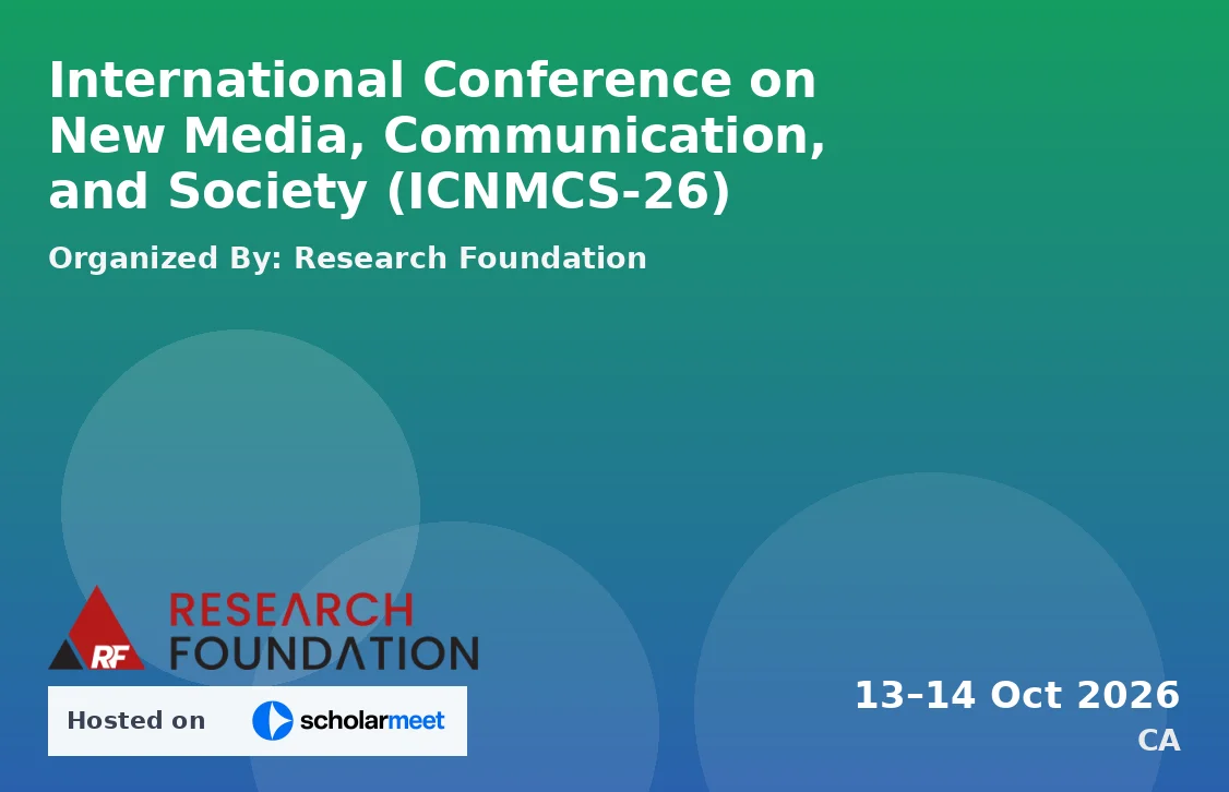 International Conference on New Media, Communication, and Society (ICNMCS-26)