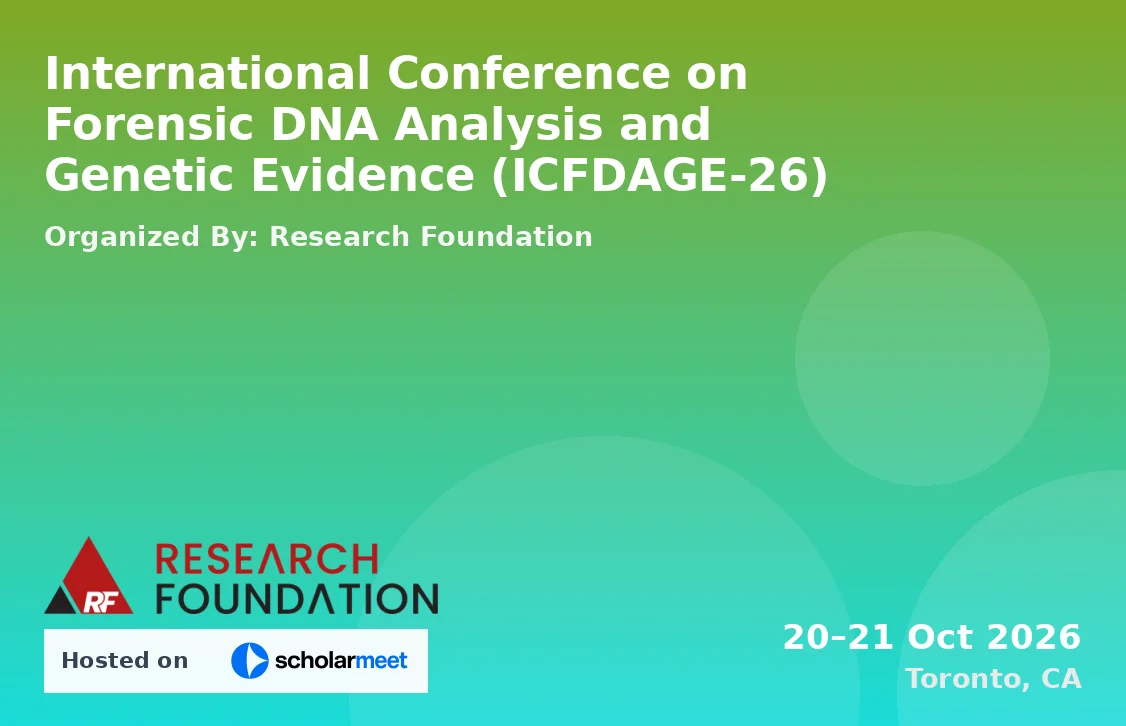 International Conference on Forensic DNA Analysis and Genetic Evidence (ICFDAGE-26)