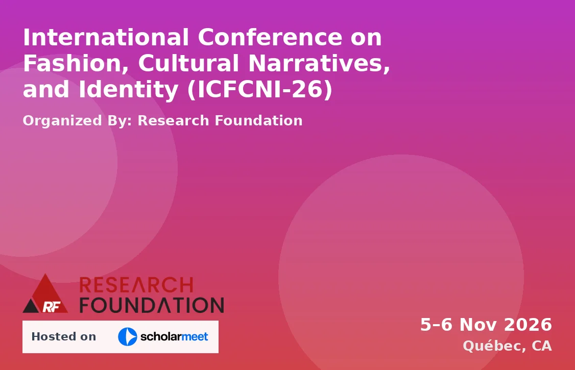 International Conference on Fashion, Cultural Narratives, and Identity (ICFCNI-26)