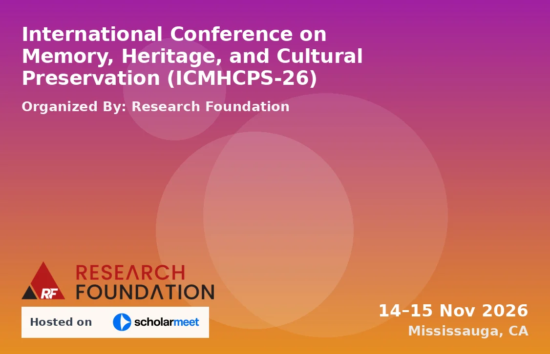 International Conference on Memory, Heritage, and Cultural Preservation (ICMHCPS-26)