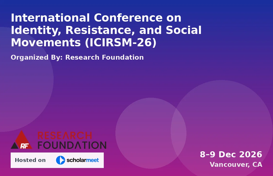 International Conference on Identity, Resistance, and Social Movements (ICIRSM-26)