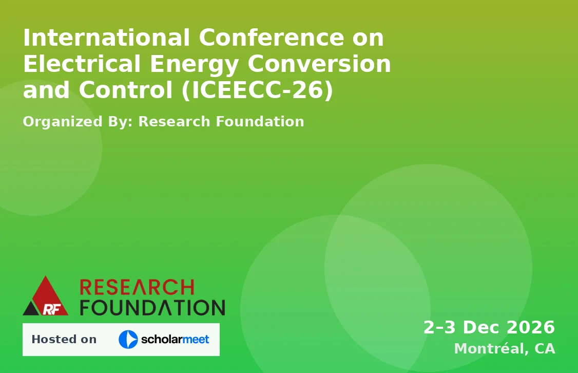 International Conference on Electrical Energy Conversion and Control (ICEECC-26)