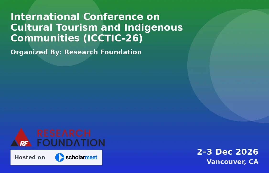 International Conference on Cultural Tourism and Indigenous Communities (ICCTIC-26)