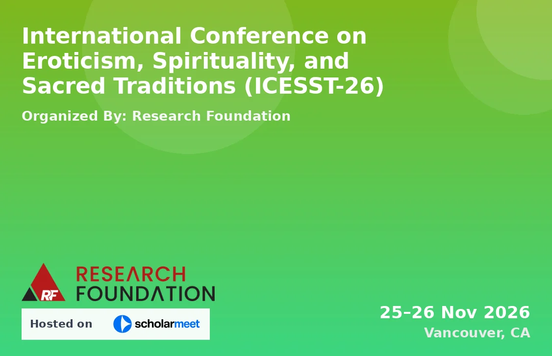 International Conference on Eroticism, Spirituality, and Sacred Traditions (ICESST-26)