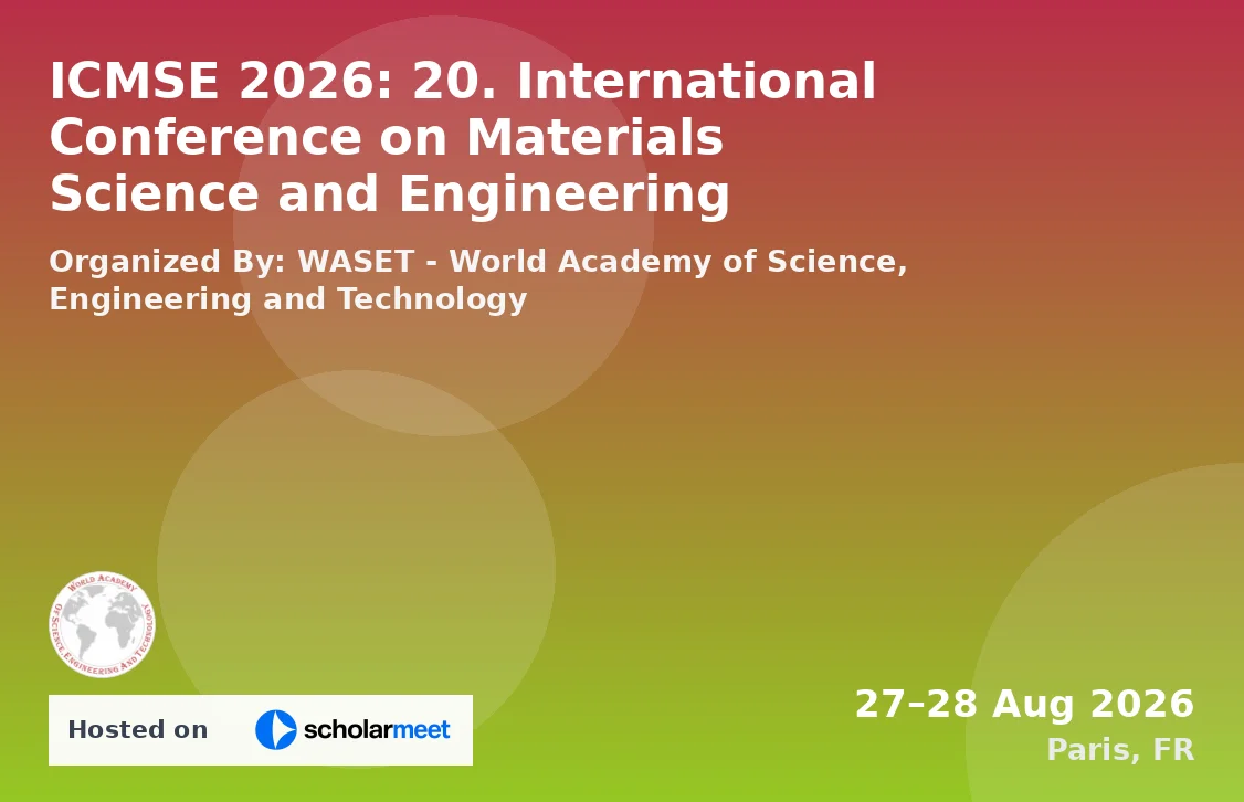 ICMSE 2026: 20. International Conference on Materials Science and Engineering