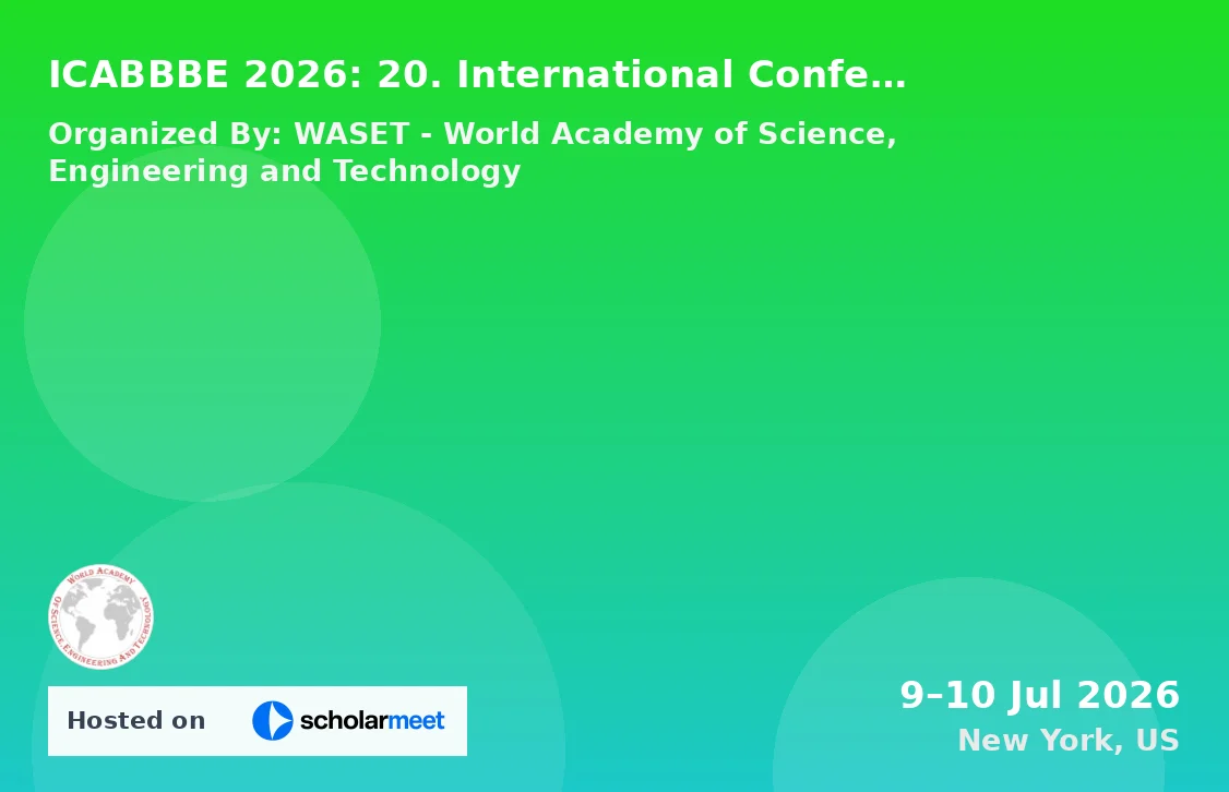 ICABBBE 2026: 20. International Conference on Agricultural, Biotechnology, Biological and Biosystems Engineering