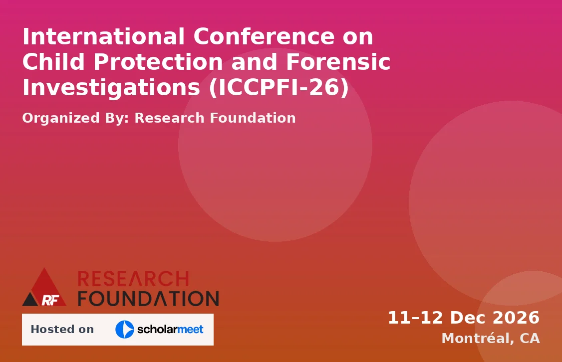 International Conference on Child Protection and Forensic Investigations (ICCPFI-26)