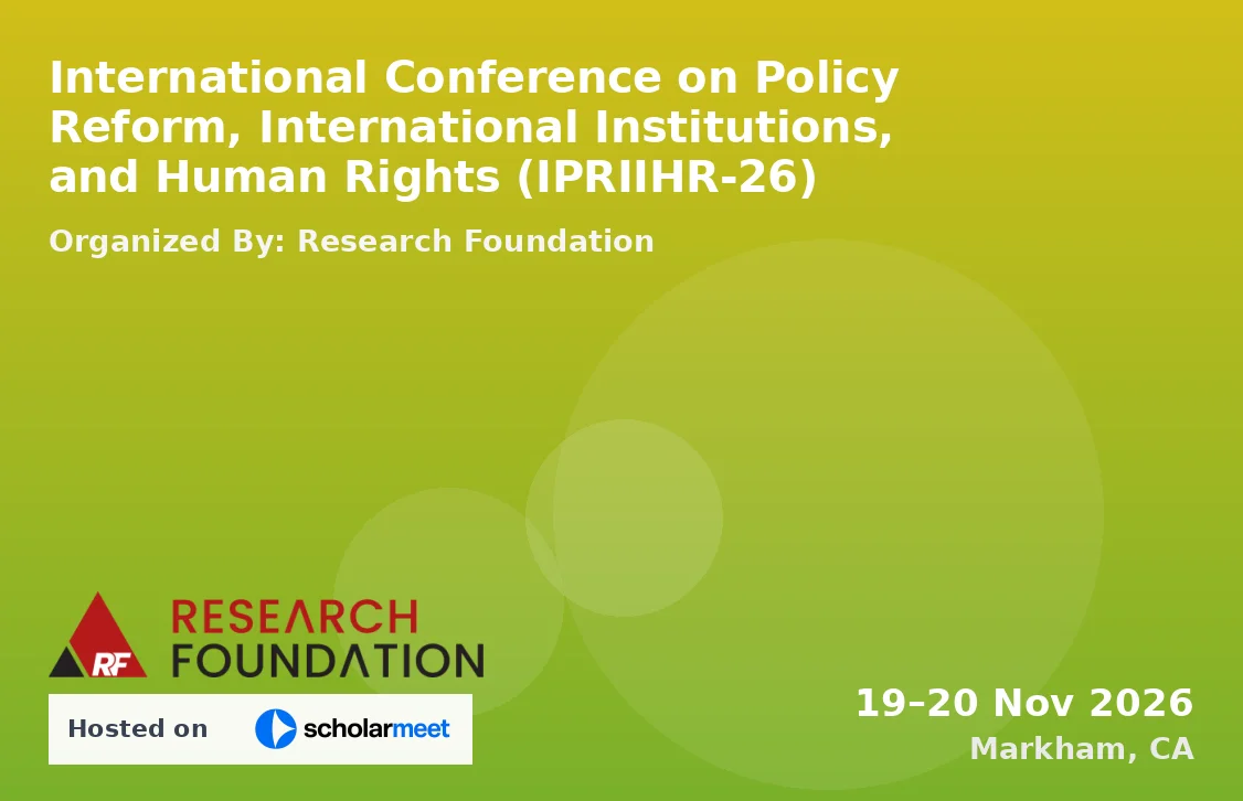 International Conference on Policy Reform, International Institutions, and Human Rights (IPRIIHR-26)