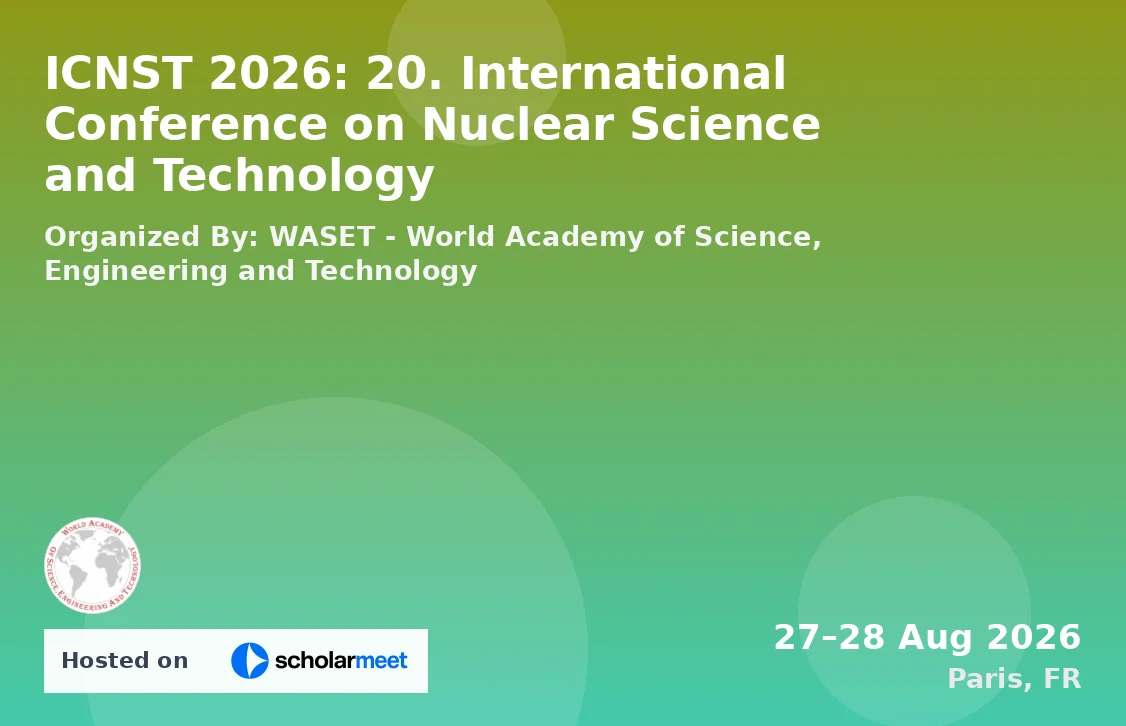 ICNST 2026: 20. International Conference on Nuclear Science and Technology