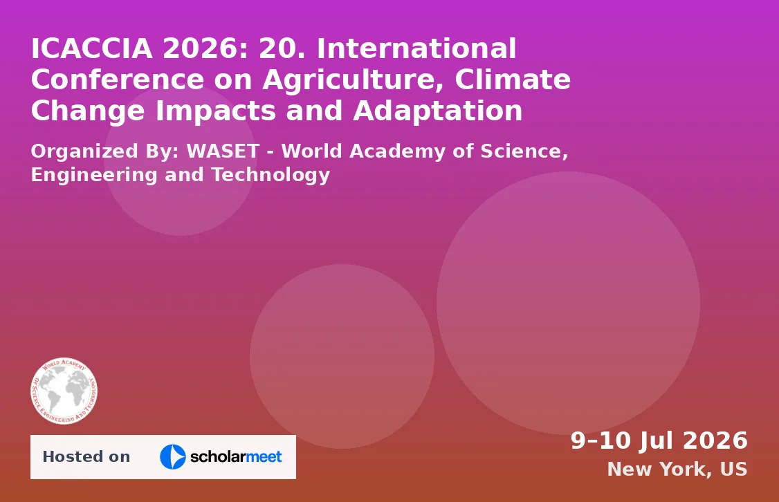 ICACCIA 2026: 20. International Conference on Agriculture, Climate Change Impacts and Adaptation