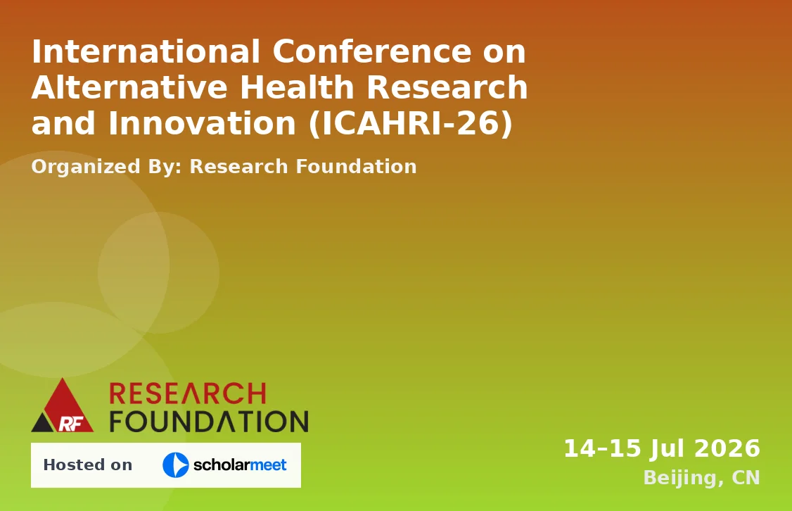 International Conference on Alternative Health Research and Innovation (ICAHRI-26)