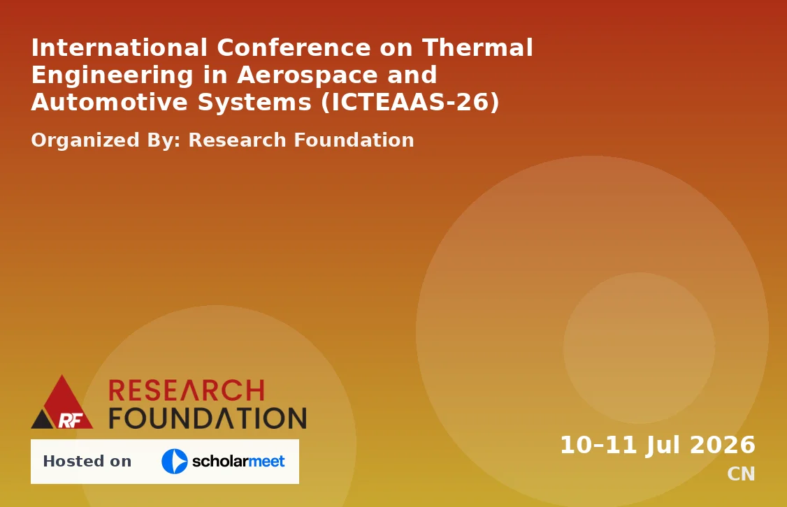 International Conference on Thermal Engineering in Aerospace and Automotive Systems (ICTEAAS-26)