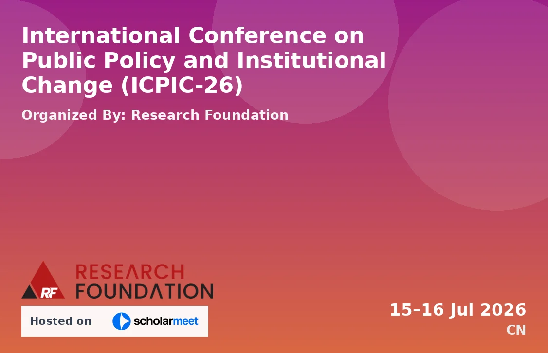 International Conference on Public Policy and Institutional Change (ICPIC-26)