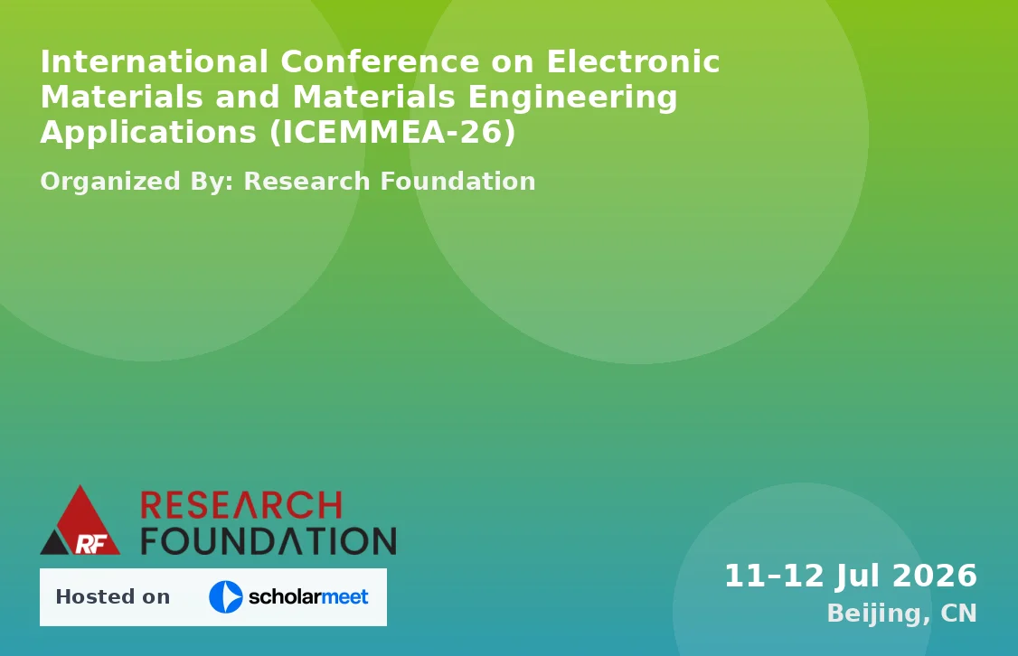 International Conference on Electronic Materials and Materials Engineering Applications (ICEMMEA-26)