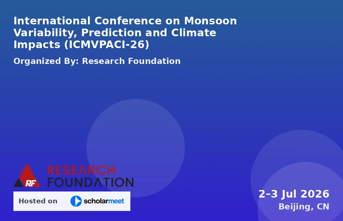 International Conference on Monsoon Variability, Prediction and Climate Impacts (ICMVPACI-26)
