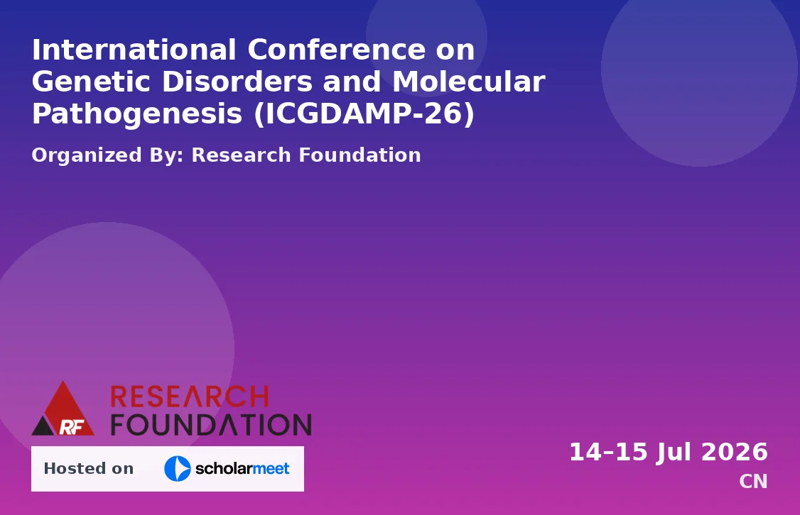 International Conference on Genetic Disorders and Molecular Pathogenesis (ICGDAMP-26)