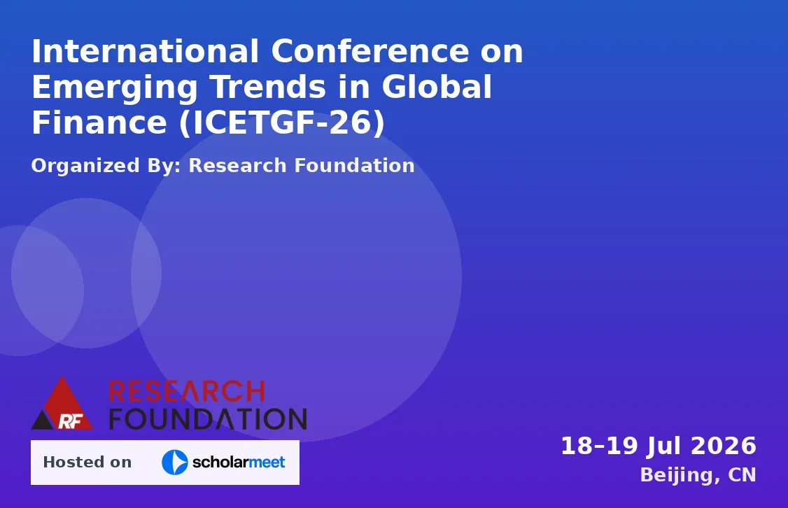 International Conference on Emerging Trends in Global Finance (ICETGF-26)
