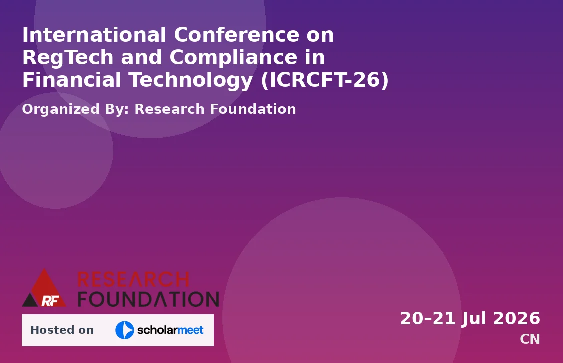International Conference on RegTech and Compliance in Financial Technology (ICRCFT-26)