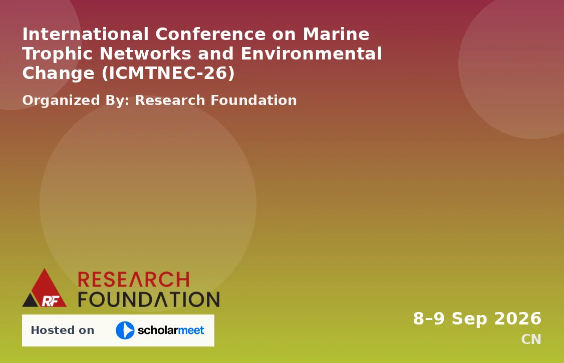 International Conference on Marine Trophic Networks and Environmental Change (ICMTNEC-26)