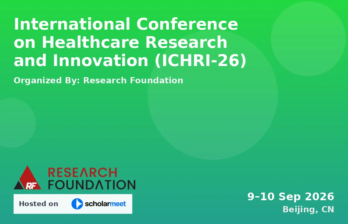 International Conference on Healthcare Research and Innovation (ICHRI-26)
