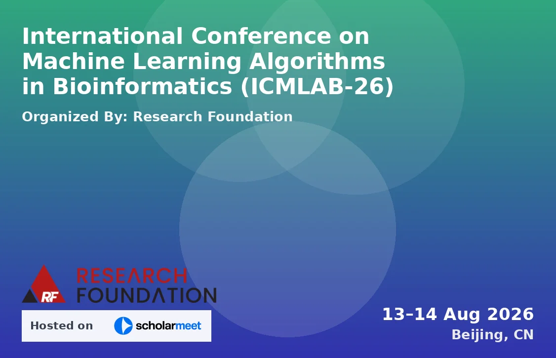 International Conference on Machine Learning Algorithms in Bioinformatics (ICMLAB-26)