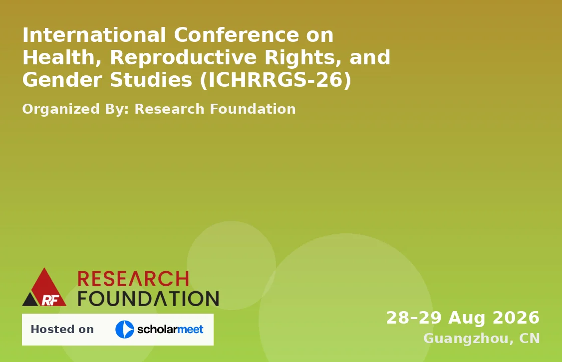 International Conference on Health, Reproductive Rights, and Gender Studies (ICHRRGS-26)