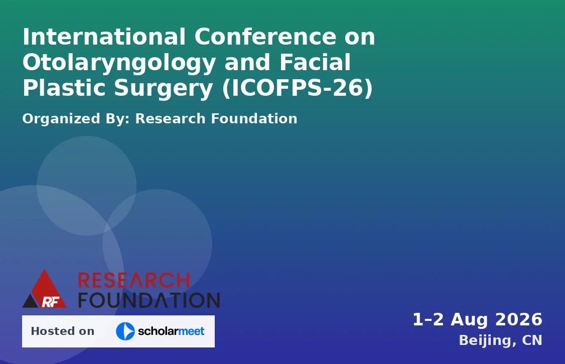 International Conference on Otolaryngology and Facial Plastic Surgery (ICOFPS-26)