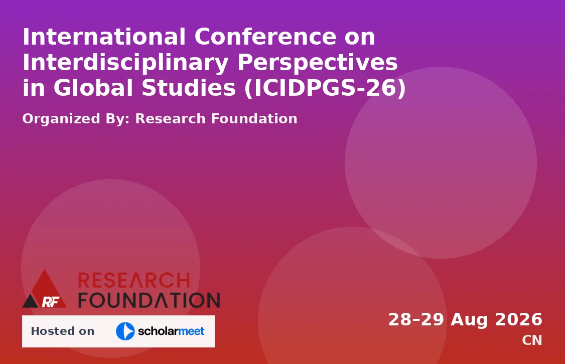 International Conference on Interdisciplinary Perspectives in Global Studies (ICIDPGS-26)