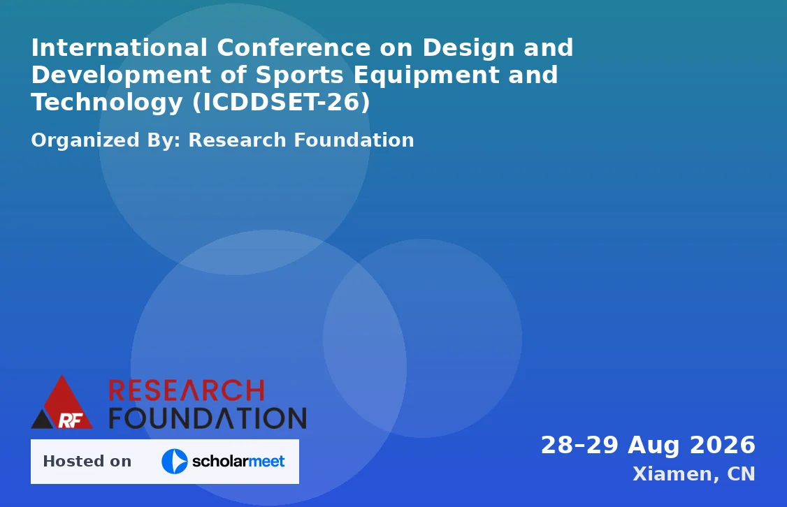 International Conference on Design and Development of Sports Equipment and Technology (ICDDSET-26)