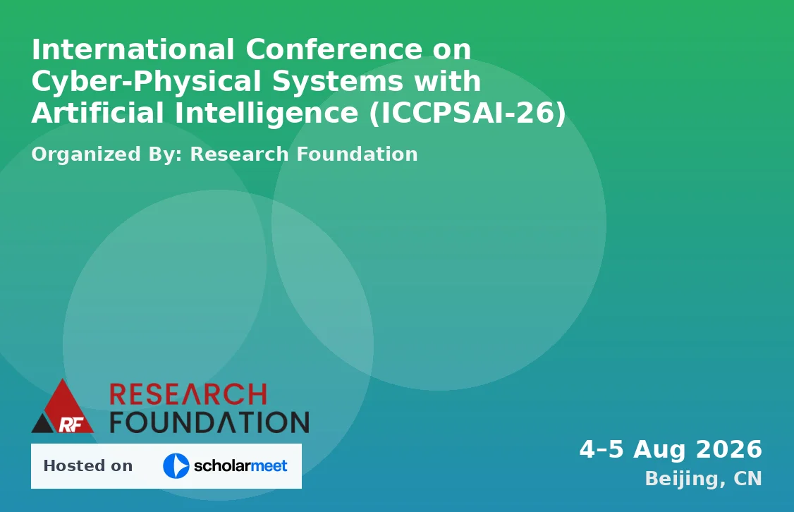 International Conference on Cyber-Physical Systems with Artificial Intelligence (ICCPSAI-26)