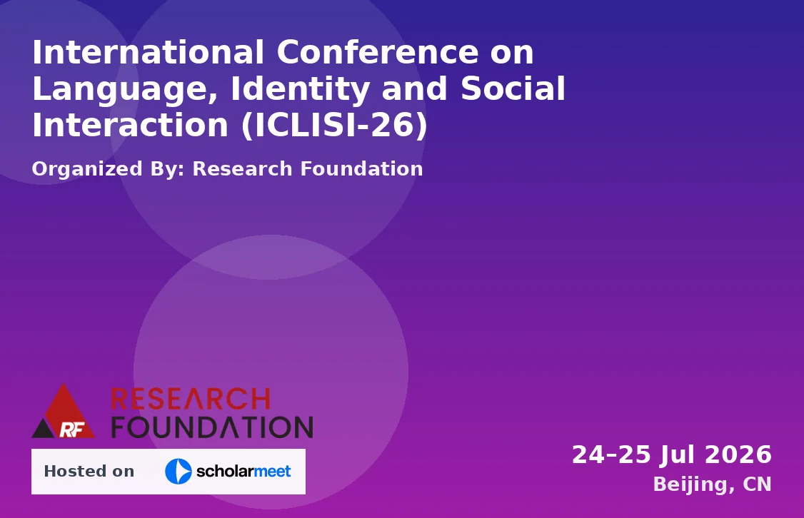 International Conference on Language, Identity and Social Interaction (ICLISI-26)
