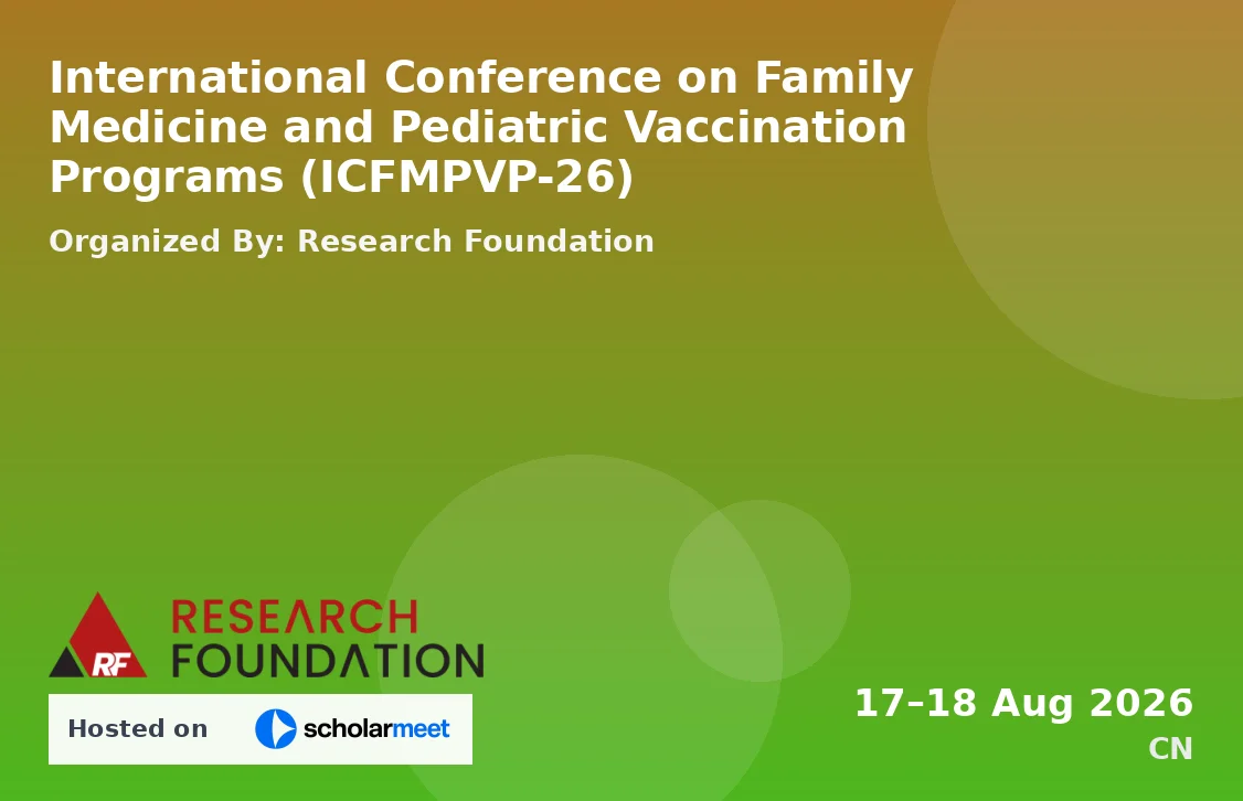 International Conference on Family Medicine and Pediatric Vaccination Programs (ICFMPVP-26)
