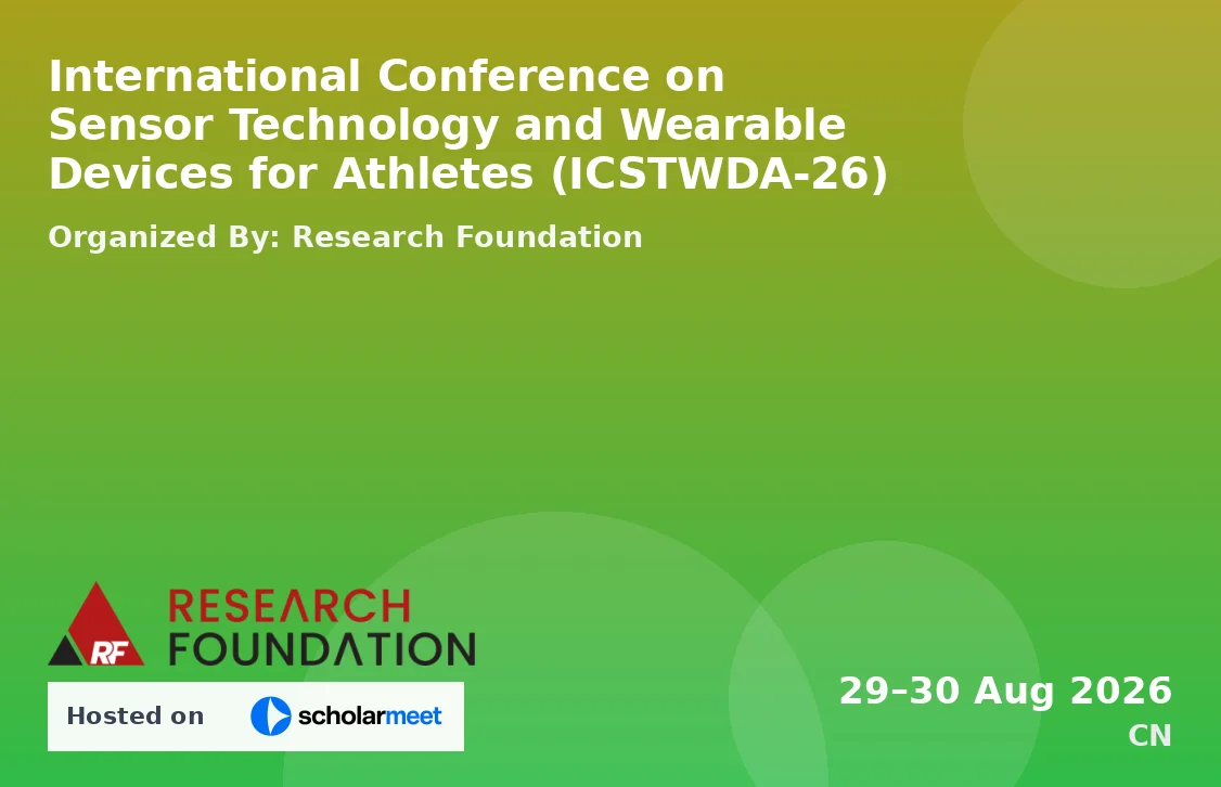 International Conference on Sensor Technology and Wearable Devices for Athletes (ICSTWDA-26)