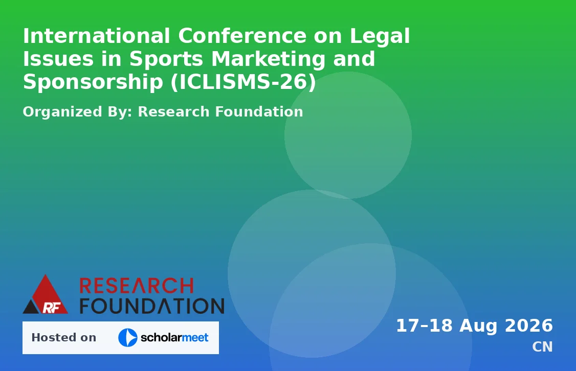 International Conference on Legal Issues in Sports Marketing and Sponsorship (ICLISMS-26)