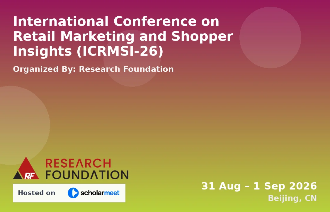 International Conference on Retail Marketing and Shopper Insights (ICRMSI-26)