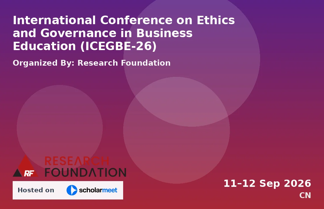 International Conference on Ethics and Governance in Business Education (ICEGBE-26)