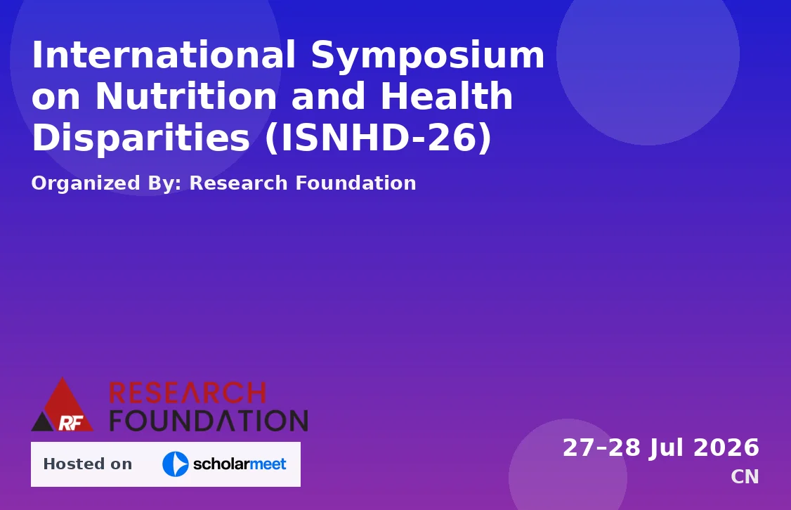 International Symposium on Nutrition and Health Disparities (ISNHD-26)