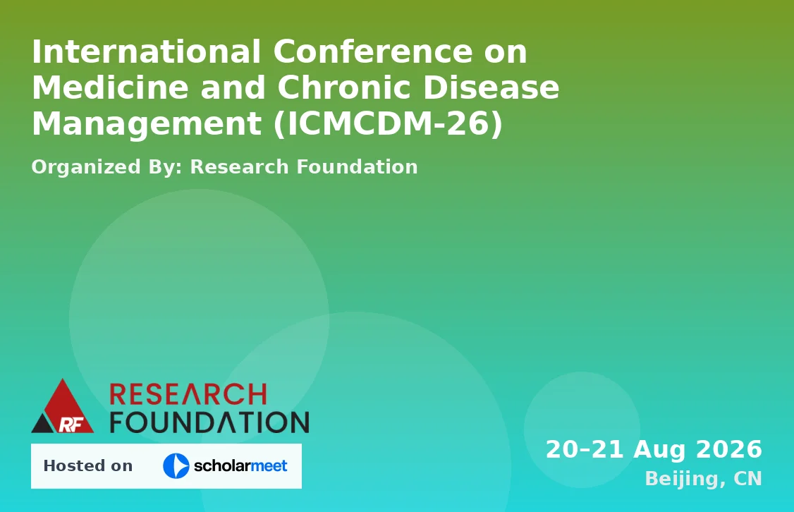International Conference on Medicine and Chronic Disease Management (ICMCDM-26)