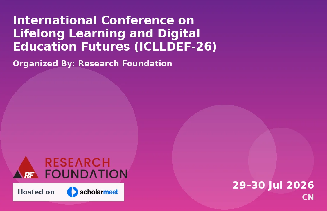 International Conference on Lifelong Learning and Digital Education Futures (ICLLDEF-26)