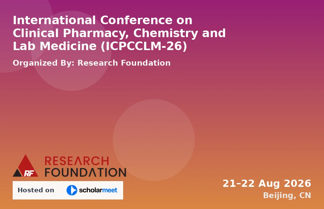 International Conference on Clinical Pharmacy, Chemistry and Lab Medicine (ICPCCLM-26)