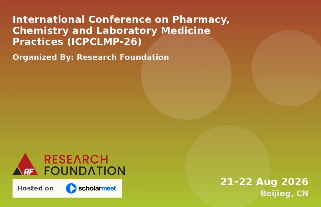 International Conference on Pharmacy, Chemistry and Laboratory Medicine Practices (ICPCLMP-26)