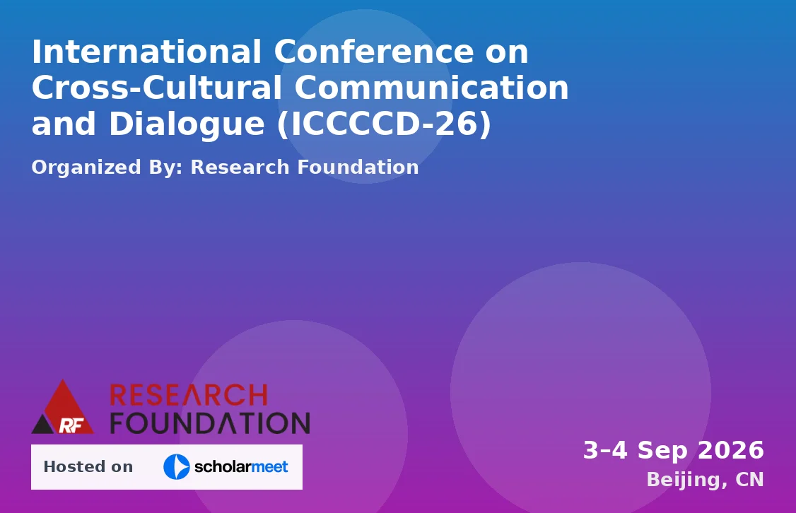 International Conference on Cross-Cultural Communication and Dialogue (ICCCCD-26)