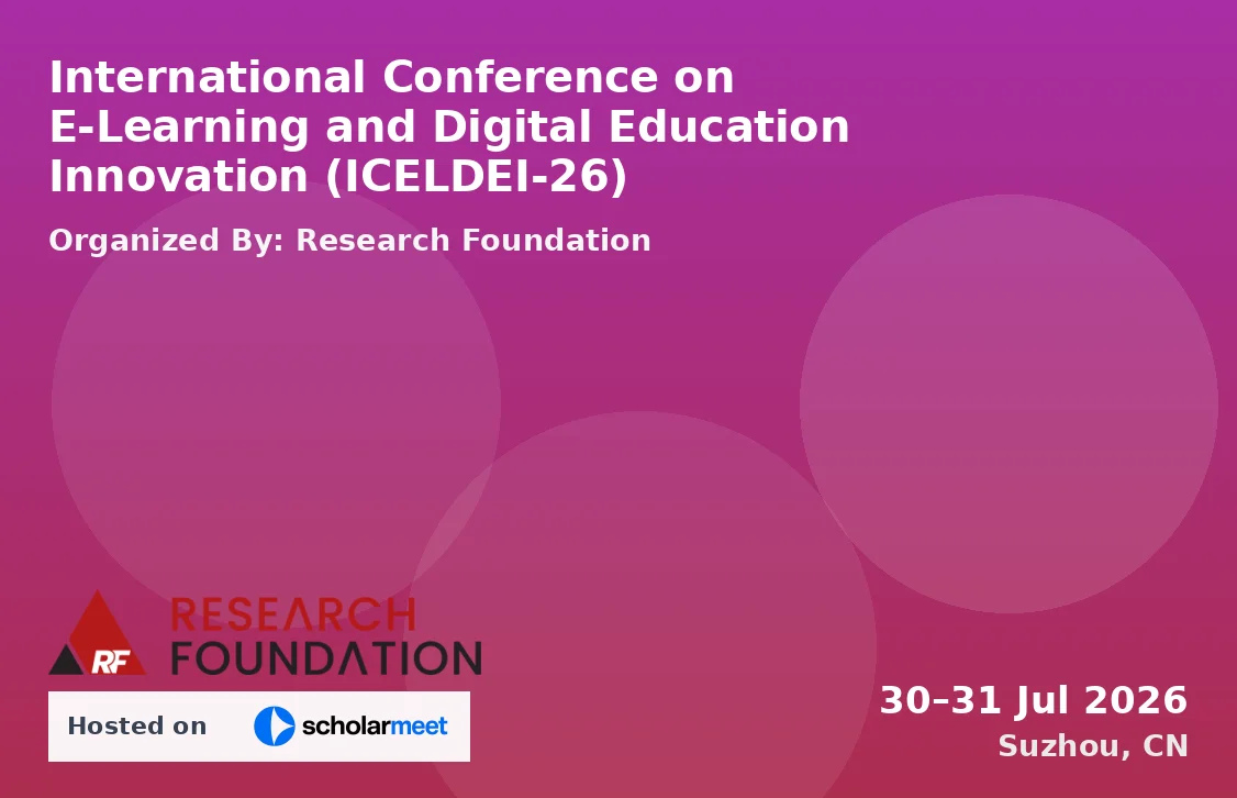 International Conference on E-Learning and Digital Education Innovation (ICELDEI-26)