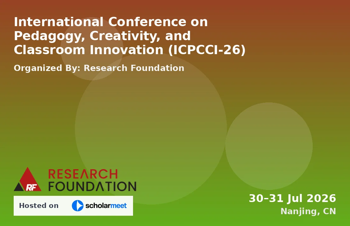 International Conference on Pedagogy, Creativity, and Classroom Innovation (ICPCCI-26)