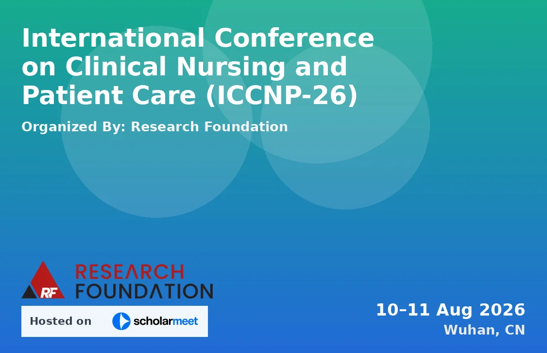 International Conference on Clinical Nursing and Patient Care (ICCNP-26)