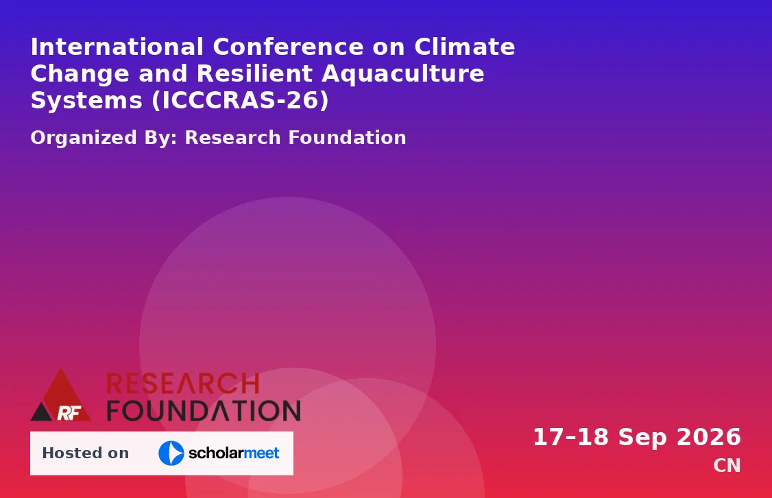 International Conference on Climate Change and Resilient Aquaculture Systems (ICCCRAS-26)