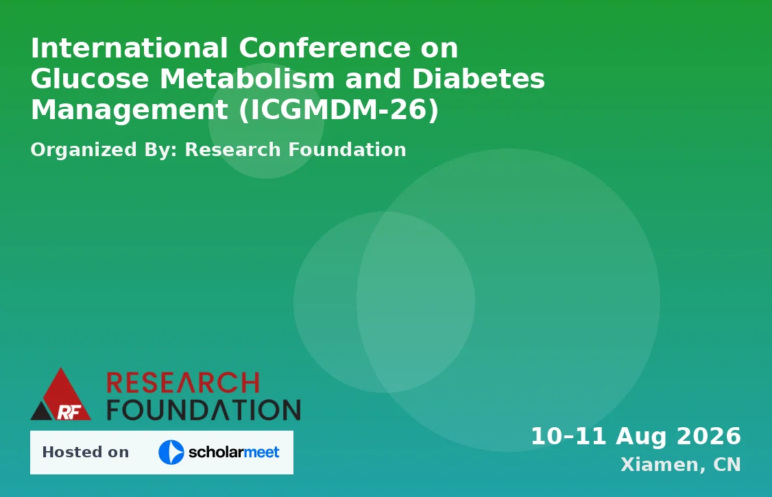 International Conference on Glucose Metabolism and Diabetes Management (ICGMDM-26)