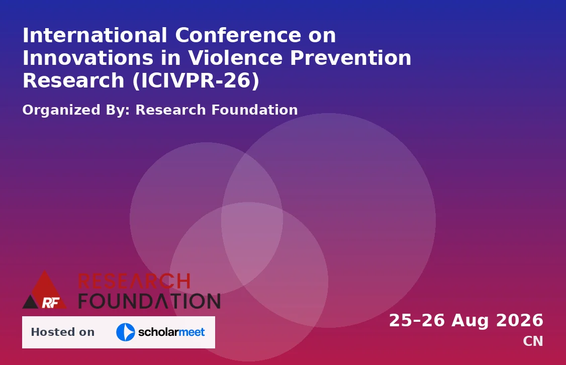 International Conference on Innovations in Violence Prevention Research (ICIVPR-26)