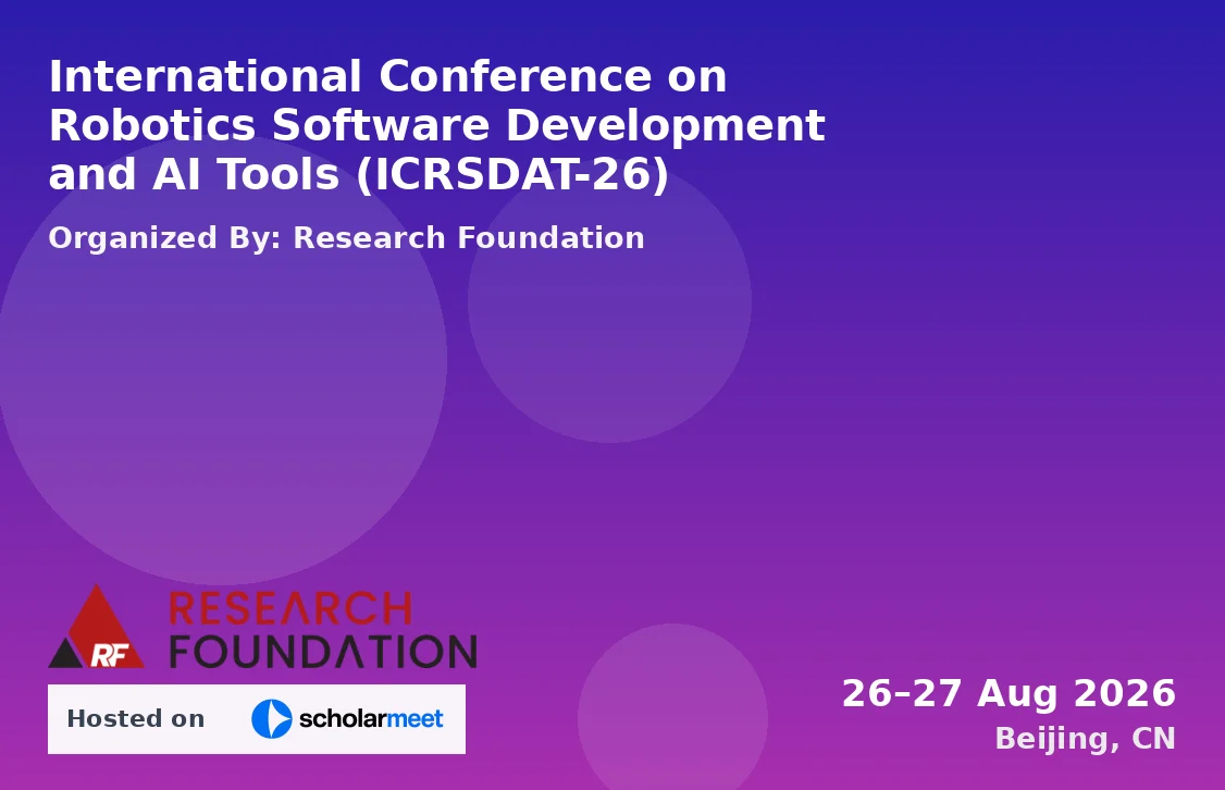 International Conference on Robotics Software Development and AI Tools (ICRSDAT-26)